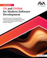 Ultimate Git and Github for Modern Software Development