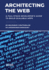 Architecting the Web: A Full Stack Developer's Guide to Build Scalable Apps