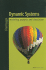 Dynamic Systems: Modeling, Analysis and Simulation