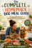 The Complete Homemade Dog Meal Guide: Vet-Approved Recipes for Nutrition and Happy Pets