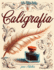 Libro De Caligraf�a Para Adultos: Explorando La Belleza De Las Letras-Mi Primer Cuaderno De Caligraf�a Creativa (Spanish Edition)