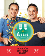 Torres En La Cocina 3: Tradici�n Con Toque Torres / Torres in the Kitchen 3 (Spanish Edition)