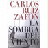 La Sombra Del Viento: El Cementerio De Los Libros Olvidados, 1 (Spanish Edition)