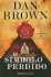 El Simbolo Perdido (Spanish Edition)
