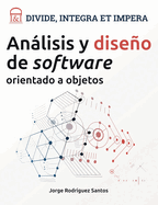 Divide, Integra Et Impera: An�lisis y dise�o de software orientado a objetos