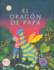 El Dragon De Papa