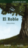 El Roble: La Aventura De Vivir (Spanish Edition)