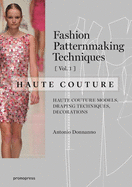 Fashion Patternmaking Techniques � Haute Couture [Vol 1] Format: Paperback
