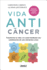 Vida Antic�ncer: Seis Factores Clave Para Transformar Tu Vida Y Tu Salud (Spanish Edition)