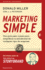 Marketing Simple: Una Gu�a Paso a Paso Para Simplificar La Storybrand De Cualquier Tipo De Empresa (Spanish Edition)
