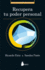 Recupera Tu Poder Personal (Spanish Edition)