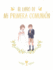 El Libro De Mi Primera Comuni? N / Your First Communion Keepsake Book