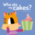 Whoatemycake? Format: Board Book
