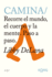 Camina: Recorre El Mundo, El Cuerpo Y La Mente. Paso a Paso. (Spanish Edition)