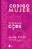 C�digo Mujer: Womancode: Optimiza Tu Ciclo, Aumenta Tu Fertilidad, Potencia Tu Deseo Sexual Y Convi�rtete En Una Fuente De Energ�a (Spanish Edition)