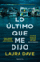 Lo �ltimo Que Me Dijo /the Last Thing He Told Me (Spanish Edition)