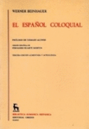 Biblioteca Romanica Hispanica: El Espa�ol Coloquial (Volume 2)