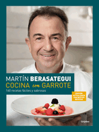 Cocina Con Garrote: 160 Recetas F�ciles Y Sabrosas (Edici�n Ampliada Y Actualiza Da) / Cook With Flair (New Edition) (Spanish Edition)