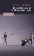 El Capital Sexual En La Modernidad Tard�a (Spanish Edition)