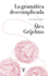 La Gram�tica Descomplicada / Easygoing Grammar (Spanish Edition)
