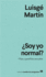 Soy Yo Normal? : Filias Y Parafilias Sexuales: 45 (Nuevos Cuadernos Anagrama, 45)