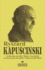Ryszard Kapuscinski: Un D�a M�s Con Vida / �bano / Los C�nicos No Sirven Para Este Oficio / Viajes Con Her�doto (Spanish Edition)