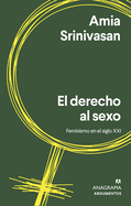 El Derecho Al Sexo (Spanish Edition)