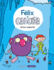 F�lix Y Calcita / Felix and Calcita (Spanish Edition)