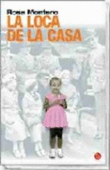 La Loca De La Casa / the Crazed Woman Inside Me (Spanish Edition)