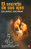 El Secreto De Sus Ojos / the Secret in Their Eyes (Spanish Edition)