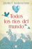 Todos Los Rios Del Mundo / All the Rivers (Spanish Edition)