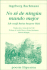 No S� De Ning�n Mundo Mejor = Ich Weiss Keine Bessere Welt