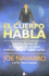 Cuerpo Habla, El