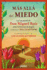 M�s All� Del Miedo: Las Ense�anzas De Don Miguel Ruiz Recogidas Por Mary Carroll Nelson (Spanish Edition)