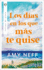 Los D�as En Los Que M�s Te Quise (in the Summer of 1941, on the New England Shores Where They Were Raised, Evelyn and Joseph Fell in L) (Spanish Edition)