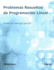 Problemas resueltos de programaci�n lineal