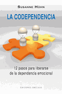 La Codependencia (Spanish Edition)
