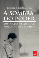 � Sombra Do Poder