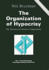The Organization of Hypocrisy: Talk, Decisions and Actions in Organizations Nils Brunsson