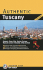 Authentic Tuscany (Authentic Italy)