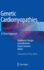 Genetic Cardiomyopathies: A Clinical Approach
