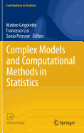 Complex Models and Computational Methods in Statistics
