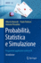 Probabilit�, Statistica E Simulazione: Programmi Applicativi Scritti in R