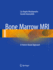 Bone Marrow Mri