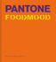 Pantone Foodmood Format: Hardcover
