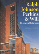 Johnson Ralph, Perkins and Will: Normative Modernism