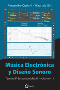 Msica Electrnica Y Diseo Sonoro Teora Y Prctica Con Max 8 Volumen 1