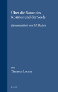 �ber die Natur des Kosmos und der Seele: Kommentiert von M. Baltes