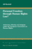 Personal Freedom Through Human Rights Law? : Autonomy, Identity and Integrity Under the European Convention on Human Rights (International Studies in Human Rights, 98)