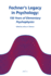 Fechner's Legacy in Psychology: 150 Years of Elementary Psychophysics